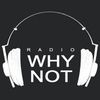Radio Why Not — слушать онлайн