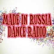 Made In Russia - Dance Radio — слушать онлайн