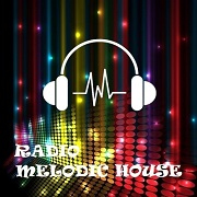 Radio Melodic House — слушать онлайн